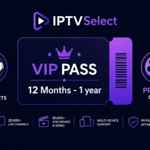 Best IPTV UK Subscription 12-month VIP pass for 4K sports and movies.